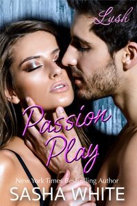 Produktbild: Passion Play (Lush, #2)