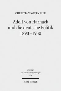 Produktbild: Adolf von Harnack und die deutsche Politik 1890-1930