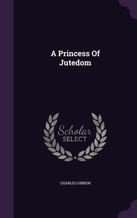 Produktbild: A Princess Of Jutedom