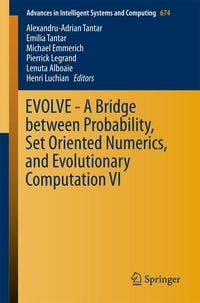 Produktbild: EVOLVE - A Bridge between Probability, Set Oriented Numerics, and Evolutionary Computation VI