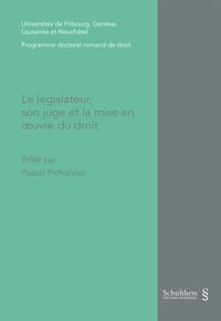 Produktbild: Le l&eacute;gislateur, son juge et la mise en oeuvre du droit