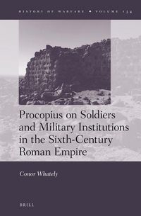 Produktbild: Procopius on Soldiers and Military Institutions in the Sixth-Century Roman Empire