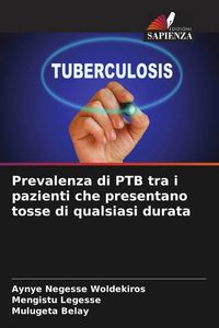Produktbild: Prevalenza di PTB tra i pazienti che presentano tosse di qualsiasi durata