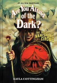 Produktbild: The Tale of the Vanishing Circus (Are You Afraid of the Dark? #3)