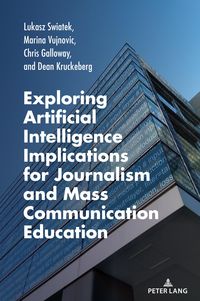 Produktbild: Exploring Artificial Intelligence Implications for Journalism and Mass Communication Education