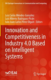 Produktbild: Innovation and Competitiveness in Industry 4.0 Based on Intelligent Systems