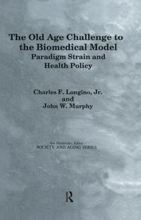 Produktbild: The Old Age Challenge to the Biomedical Model