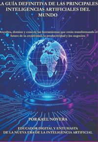 Produktbild: La Gu&iacute;a Definitiva De Las Principales Inteligencias Artificiales Del Mundo