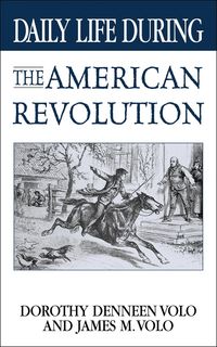 Produktbild: Daily Life During the American Revolution