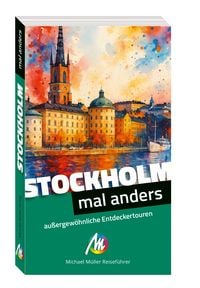Produktbild: MICHAEL M&Uuml;LLER Reisef&uuml;hrer Stockholm - mal anders