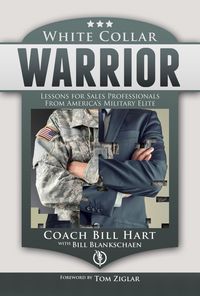 Produktbild: White Collar Warrior: Lessons for Sales Professionals from America's Military Elite