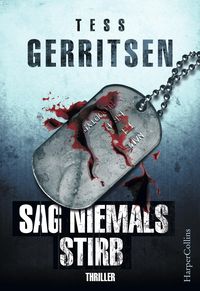 Bild vom Artikel Sag niemals stirb vom Autor Tess Gerritsen