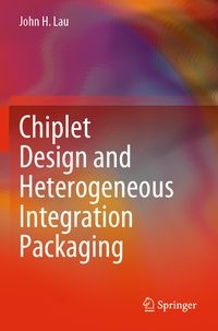 Produktbild: Chiplet Design and Heterogeneous Integration Packaging