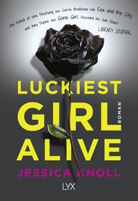 Bild vom Artikel Luckiest Girl Alive vom Autor Jessica Knoll
