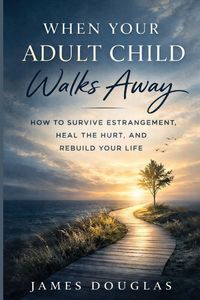 Produktbild: When Your Adult Child Walks Away