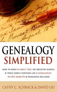 Produktbild: Genealogy Simplified - How to Make a Family Tree, Do Ancestry Search, & Trace Family Heritage Like a Genealogist. 75 Free Websites & Resources Include