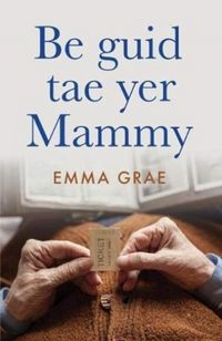 Produktbild: Grae, E: be guid tae yer mammy