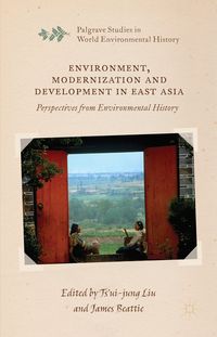Produktbild: Environment, Modernization and Development in East Asia