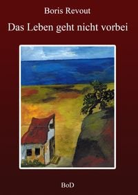 Produktbild: Das Leben geht nicht vorbei