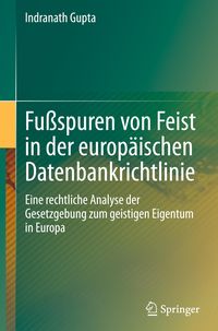 Bild vom Artikel Fußspuren von Feist in der europäischen Datenbankrichtlinie vom Autor Indranath Gupta