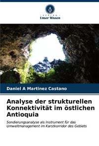 Produktbild: Analyse der strukturellen Konnektivit&auml;t im &ouml;stlichen Antioquia