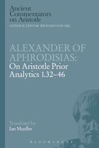 Produktbild: Alexander of Aphrodisias: On Aristotle Prior Analytics 1.32-46