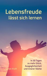 Produktbild: Lebensfreude l&auml;sst sich lernen