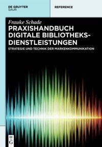 Produktbild: Praxishandbuch Digitale Bibliotheksdienstleistungen