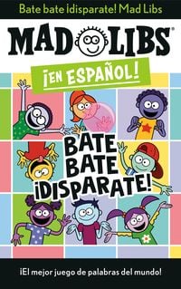 Produktbild: Bate Bate, &Acirc;&iexcl;disparate! Mad Libs