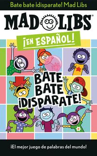 Produktbild: Bate Bate, &Acirc;&iexcl;disparate! Mad Libs