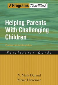 Produktbild: Helping Parents with Challenging Children Positive Family Intervention Facilitator Guide