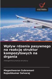 Produktbild: Wp&iquest;yw rdzenia pasywnego na reakcj&iquest; struktur kompozytowych na drgania