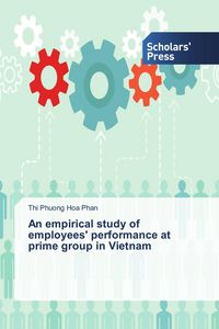 Produktbild: An empirical study of employees' performance at prime group in Vietnam