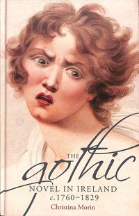 Produktbild: The gothic novel in Ireland, c. 1760-1829