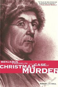 Produktbild: Benjamin Franklin and a Case of Christmas Murder
