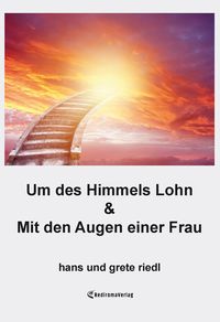 Produktbild: Um des Himmels Lohn & Mit den Augen einer Frau