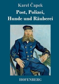 Produktbild: Post, Polizei, Hunde und R&auml;uberei
