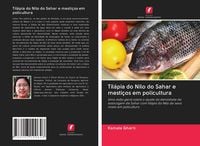 Produktbild: Til&aacute;pia do Nilo do Sahar e mesti&ccedil;os em policultura