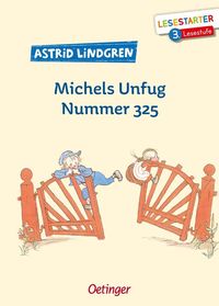 Bild vom Artikel Michels Unfug Nummer 325 vom Autor Astrid Lindgren