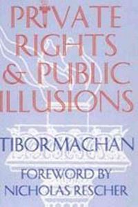 Produktbild: Machan, T: Private Rights and Public Illusions