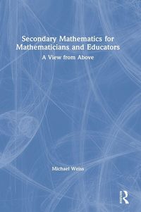 Produktbild: Secondary Mathematics for Mathematicians and Educators