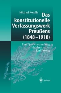 Produktbild: Das konstitutionelle Verfassungswerk Preu&szlig;ens (1848&ndash;1918)