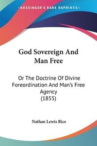 Produktbild: God Sovereign And Man Free
