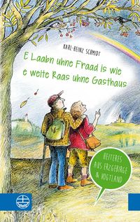 Produktbild: 'E Laabn uhne Fraad is wie e weite Raas uhne Gasthaus'
