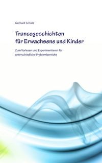 Produktbild: Trancegeschichten f&uuml;r Erwachsene und Kinder