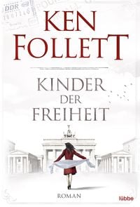 Produktbild: Kinder der Freiheit / Jahrhundert-Saga Bd. 3