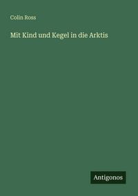 Produktbild: Mit Kind und Kegel in die Arktis