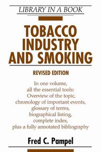 Produktbild: Pampel, F: Tobacco Industry and Smoking