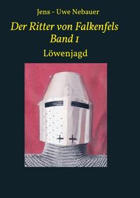Produktbild: Der Ritter von Falkenfels Band 1