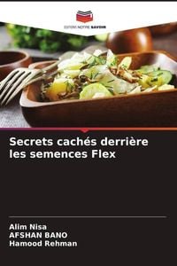 Produktbild: Secrets cach&eacute;s derri&egrave;re les semences Flex